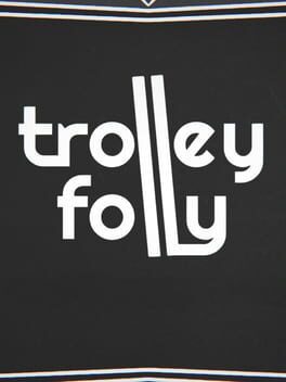Trolley Follies