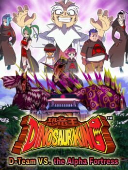 Dinosaur King - D-team Vs. The Alpha Fortress