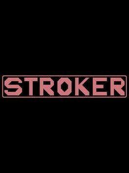 Stroker