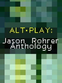 Alt-Play - Jason Rohrer Anthology