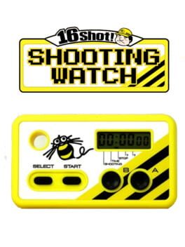 16 Shot! - Shooting Watch