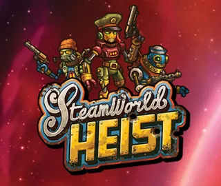 SteamWorld Heist : Ultimate Edition