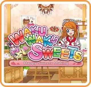 WAKU WAKU SWEETS - Happy Sweets Making