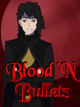 Blood 'n Bullets