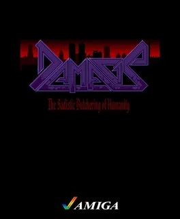 Damage - The Sadistic Butchering of Humanity