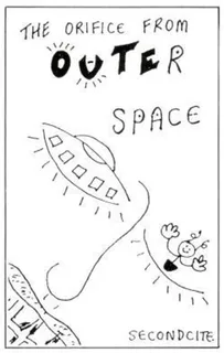 The Orifice From Outer Space
