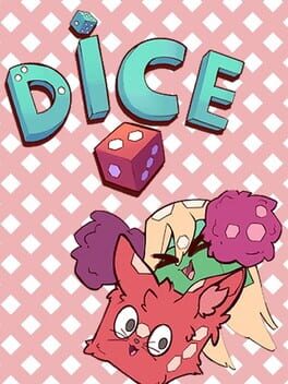 Dice!
