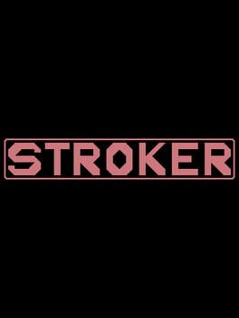 Stroker
