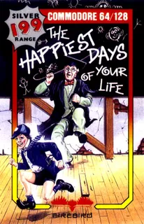 The Happiest Days of Your Life