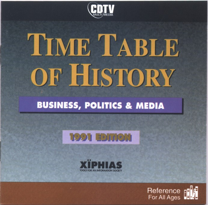 Time Table Of History - Business, Politics And Media - 1991a Edition