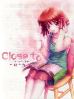 Close To