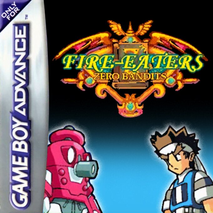 Fire Eaters - Zero Bandits