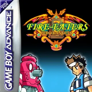 Fire Eaters - Zero Bandits