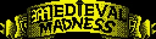 Medieval Madness (0.50)