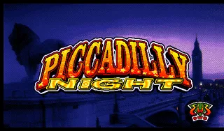 Piccadilly Night (Nova, German) (set 1) (MPU4 Video)