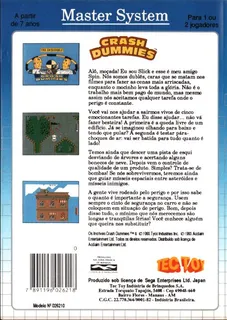 Incredible Crash Dummies, The dos