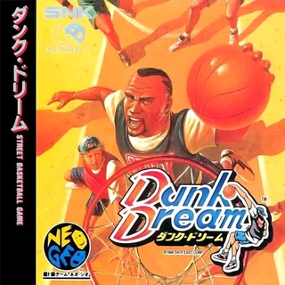 Dunk Dream ~ Street Slam ~ Street Hoop