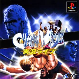 Champion Wrestler - Jikkyou Live
