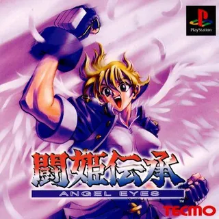 Touki Denshou - Angel Eyes