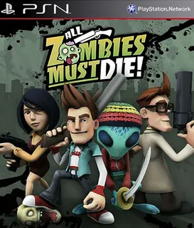All Zombies Must Die!