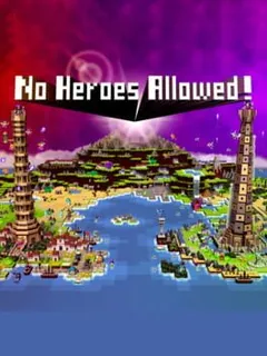 No Heroes Allowed