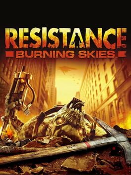 Resistance - Burning Skies