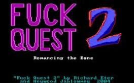Fuck Quest II : Romancing The Bone