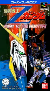 Kidou Senshi Z Gundam - Away To The Newtype