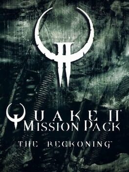 Quake II Mission Pack - The Reckoning