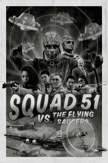 Squad 51 vs the Flying Saucers