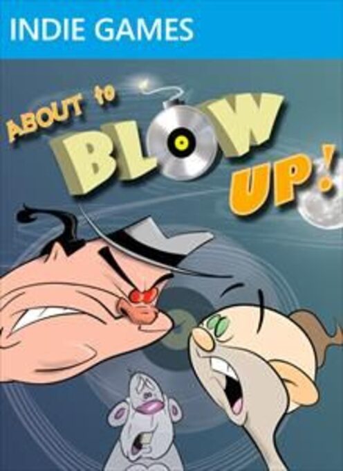 About to Blow Up