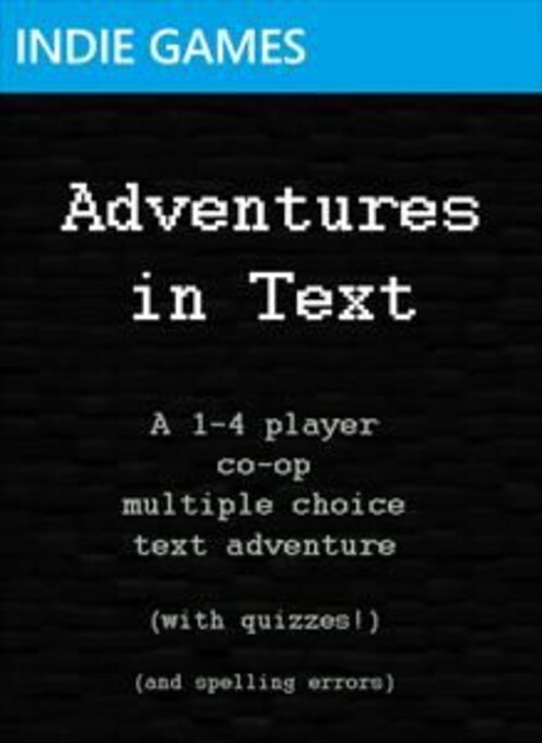 Adventures in Text