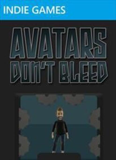 Avatars Don't Bleed