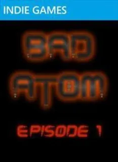 Bad Atom Episode 1