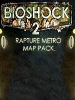 Bioshock 2 : Rapture Metro