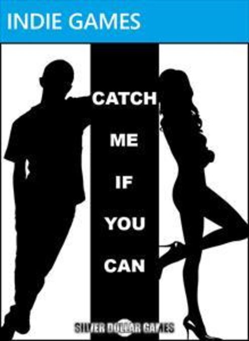 Catch Me If You Can