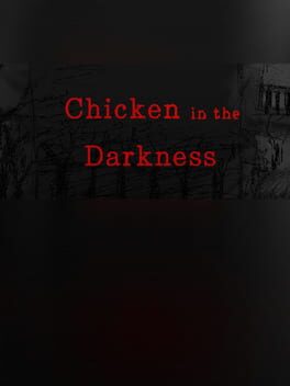 Chickening, The