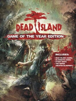 Dead Island - Game of the Year Edition