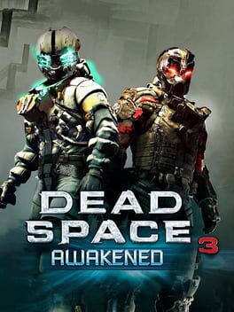 Dead Space 3 : Awakened