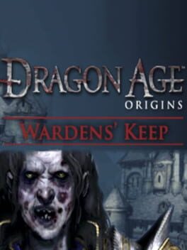 Dragon Age - Origins - Warden's Keep