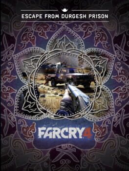 Far Cry 4 : Escape from Durgesh Prison