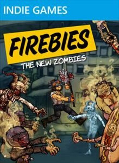 Firebies, The New Zombies