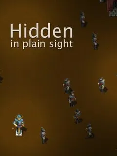 Hidden In Plain Sight