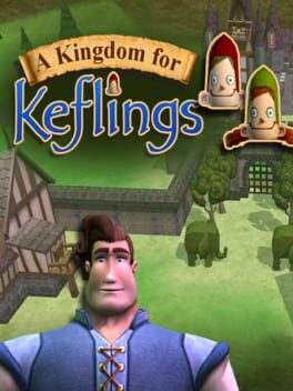 Kingdom For Keflings, A