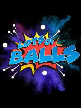 Lot of Balls, A