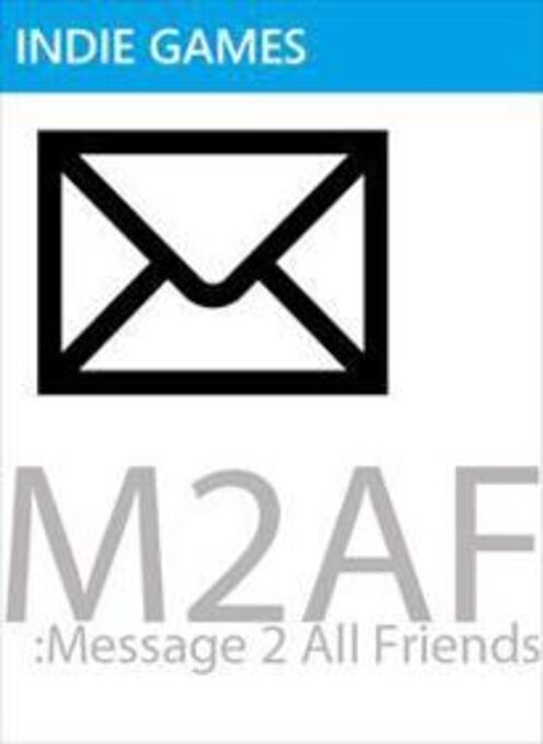 M2AF - Message 2 All Friends