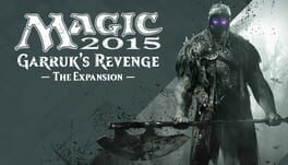 Magic - The Gathering - Duels of the Planeswalkers 2015 - Garruk's Revenge