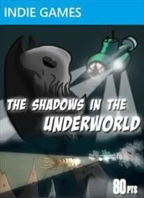 The Shadows in the Underworld