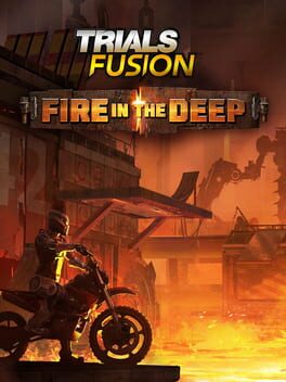 Trials Fusion Fire in the Deep