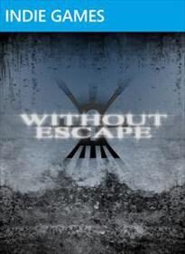Without Escape